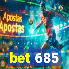 bet 685